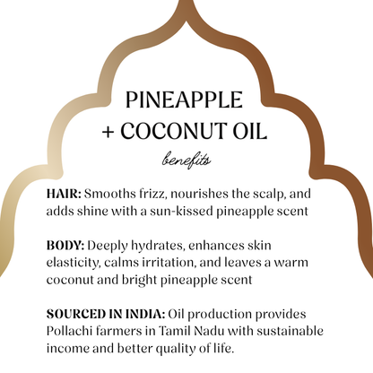 Pineapple + Coconut Oil, 100% Organic